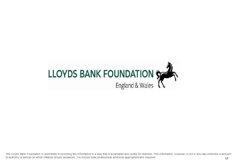 The Lloyds Bank Foundation is committed to providing this information in a way that