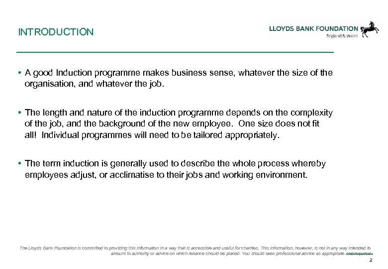 INTRODUCTION • A good Induction programme makes business sense, whatever the size of the