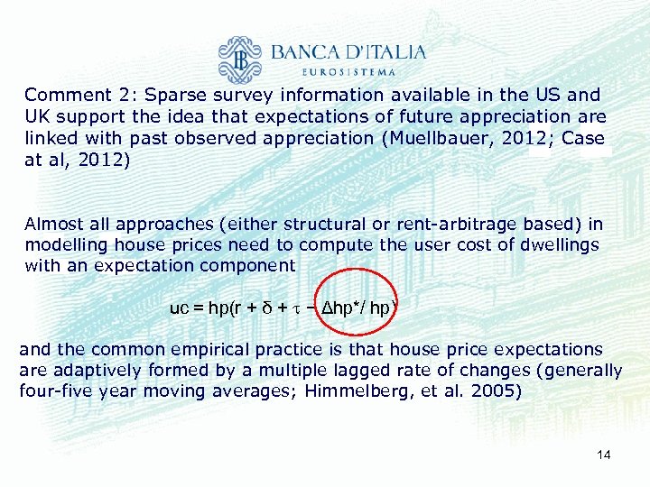 Comment 2: Sparse survey information available in the US and UK support the idea