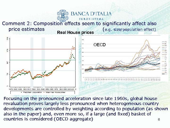 Comment 2: Composition effects seem to significantly affect also price estimates (e. g. size/population