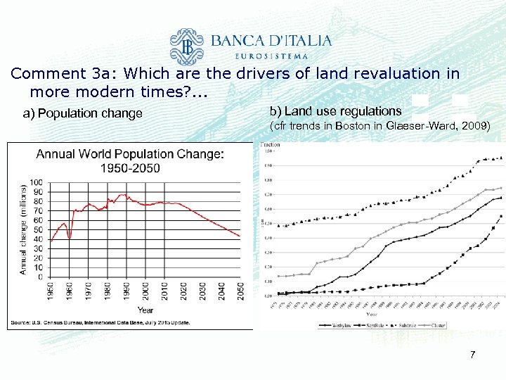 Comment 3 a: Which are the drivers of land revaluation in more modern times?