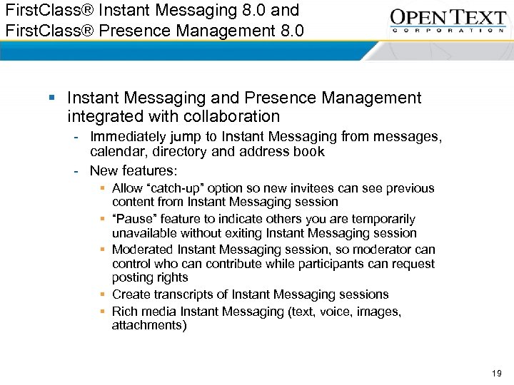 First. Class® Instant Messaging 8. 0 and First. Class® Presence Management 8. 0 §