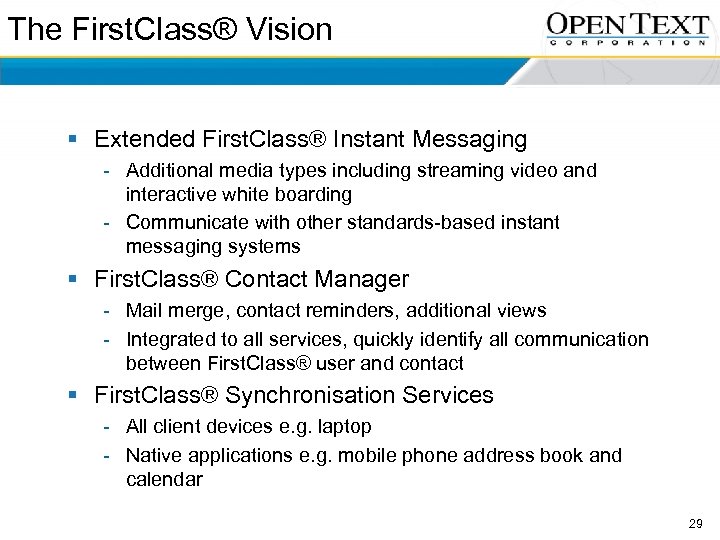 The First. Class® Vision § Extended First. Class® Instant Messaging - Additional media types