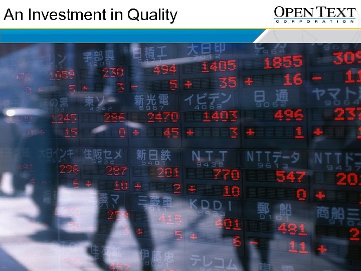 An Investment in Quality 3 