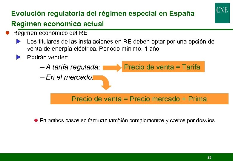 Evolución regulatoria del régimen especial en España Regimen economico actual l Régimen económico del