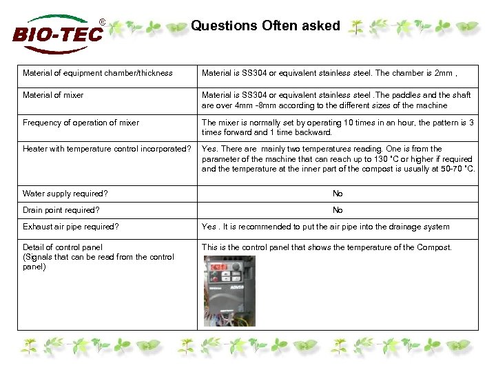 Questions Often asked Material of equipment chamber/thickness Material is SS 304 or equivalent stainless
