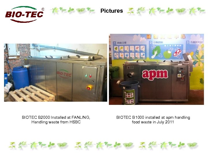 Pictures BIOTEC B 2000 Installed at FANLING, Handling waste from HSBC BIOTEC B 1000
