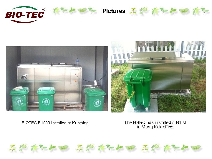 Pictures BIOTEC B 1000 Installed at Kunming The HSBC has installed a B 100