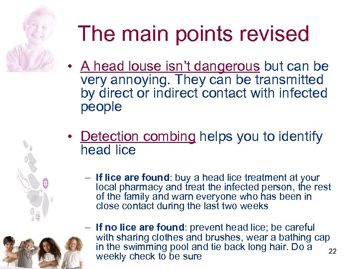 The main points revised • A head louse isn’t dangerous but can be very