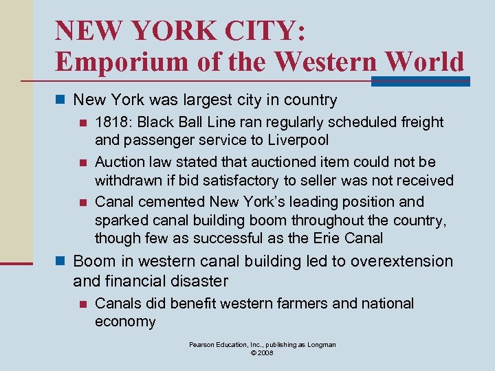 NEW YORK CITY: Emporium of the Western World n New York was largest city