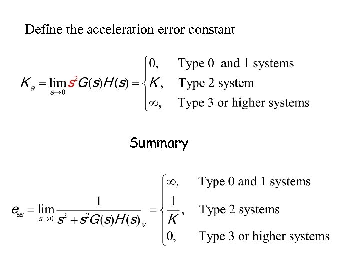 Define the acceleration error constant: Summary 