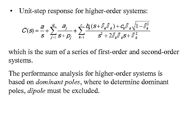  • Unit-step response for higher-order systems: which is the sum of a series