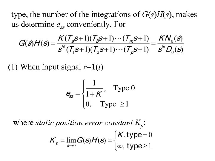 type, the number of the integrations of G(s)H(s), makes us determine ess conveniently. For