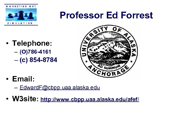 M A R K E T I N G M G T. Professor Ed