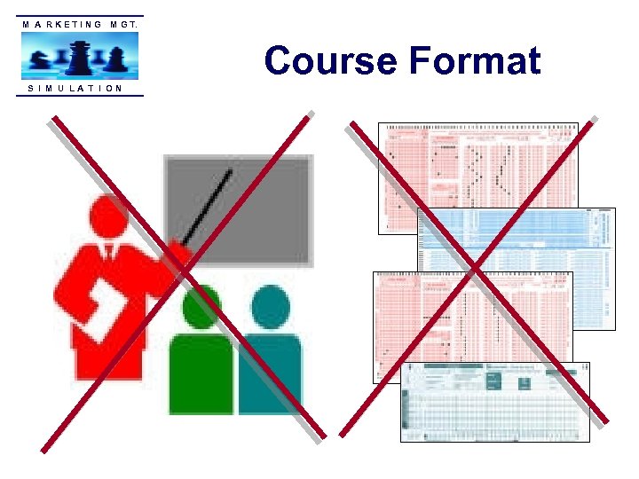 M A R K E T I N G M G T. Course Format