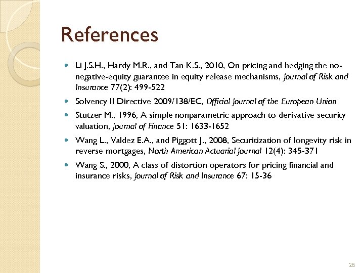 References Li J. S. H. , Hardy M. R. , and Tan K. S.