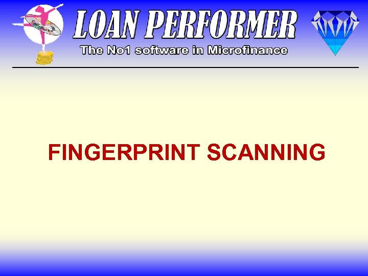 FINGERPRINT SCANNING 