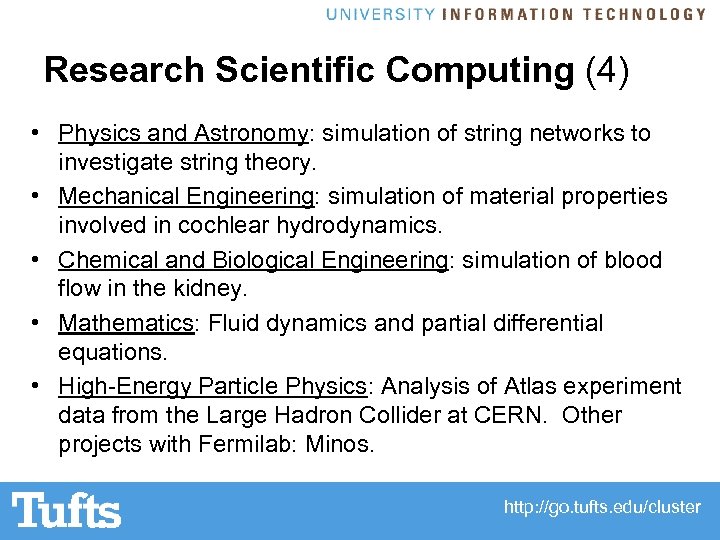 Research Scientific Computing (4) • Physics and Astronomy: simulation of string networks to investigate