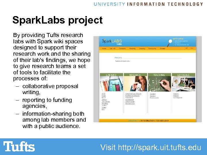 Spark. Labs project By providing Tufts research labs with Spark wiki spaces designed to