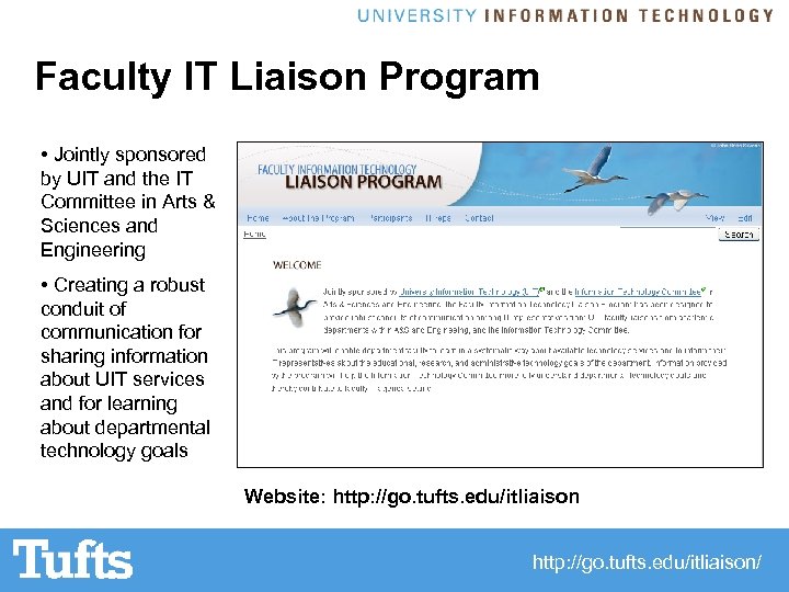 Faculty IT Liaison Program • Jointly sponsored by UIT and the IT Committee in