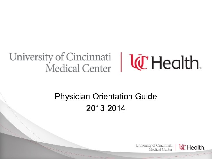 Physician Orientation Guide 2013 -2014 