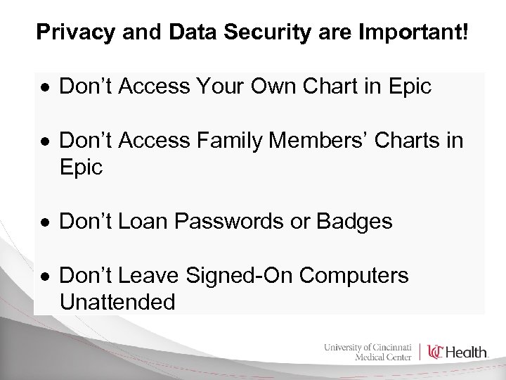 Privacy and Data Security are Important! Don’t Access Your Own Chart in Epic Don’t