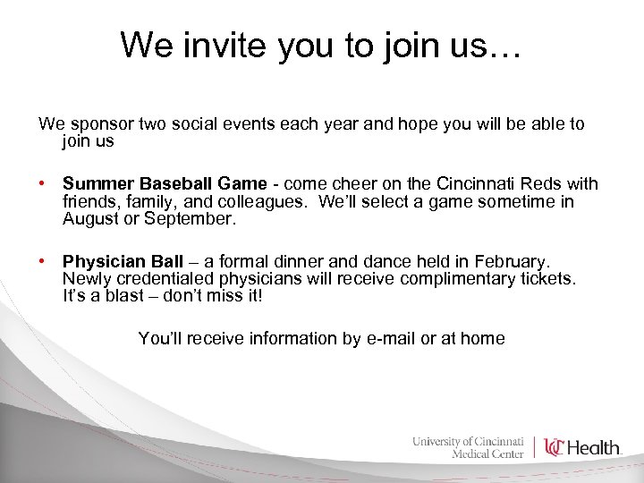 We invite you to join us… We sponsor two social events each year and