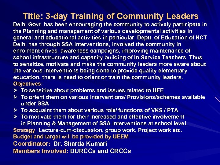 Title: 3 -day Training of Community Leaders Delhi Govt. has been encouraging the community