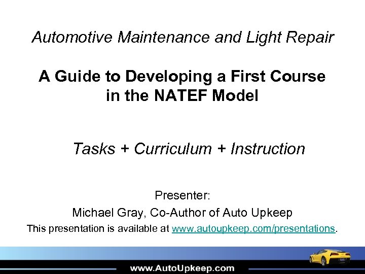 Automotive Maintenance and Light Repair A Guide to Developing a First Course in the