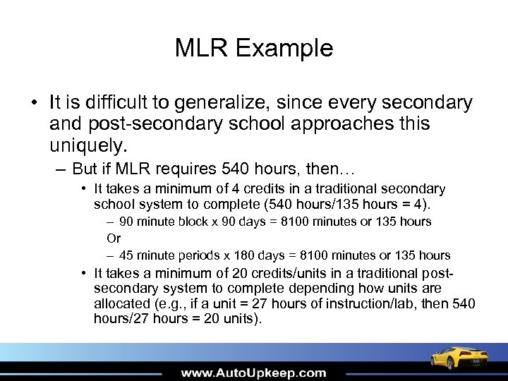 MLR Example • It is difficult to generalize, since every secondary and post-secondary school