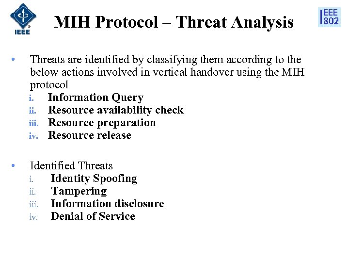 MIH Protocol – Threat Analysis • Threats are identified by classifying them according to