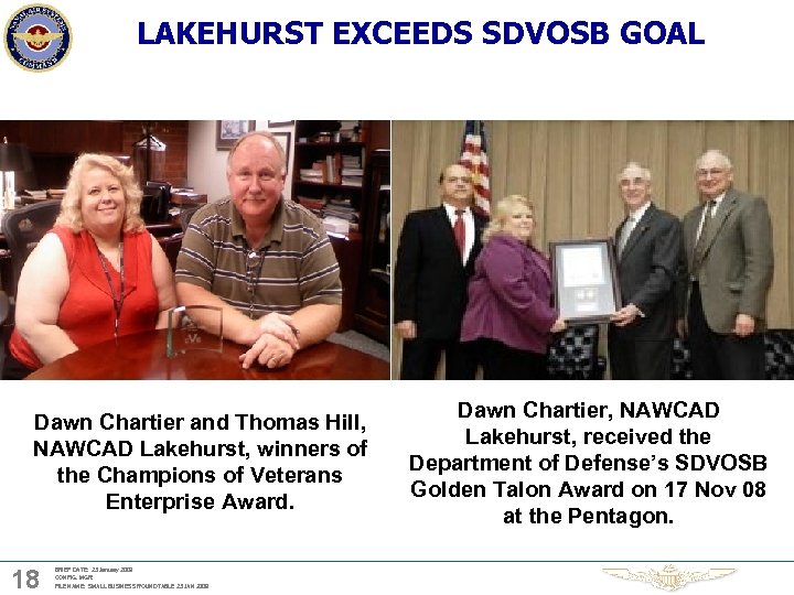 LAKEHURST EXCEEDS SDVOSB GOAL Dawn Chartier and Thomas Hill, NAWCAD Lakehurst, winners of the