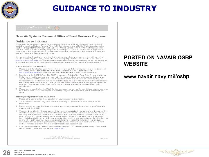 GUIDANCE TO INDUSTRY POSTED ON NAVAIR OSBP WEBSITE www. navair. navy. mil/osbp 26 BRIEF