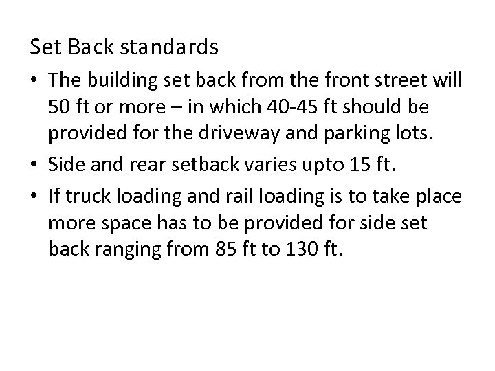 Set Back standards • The building set back from the front street will 50