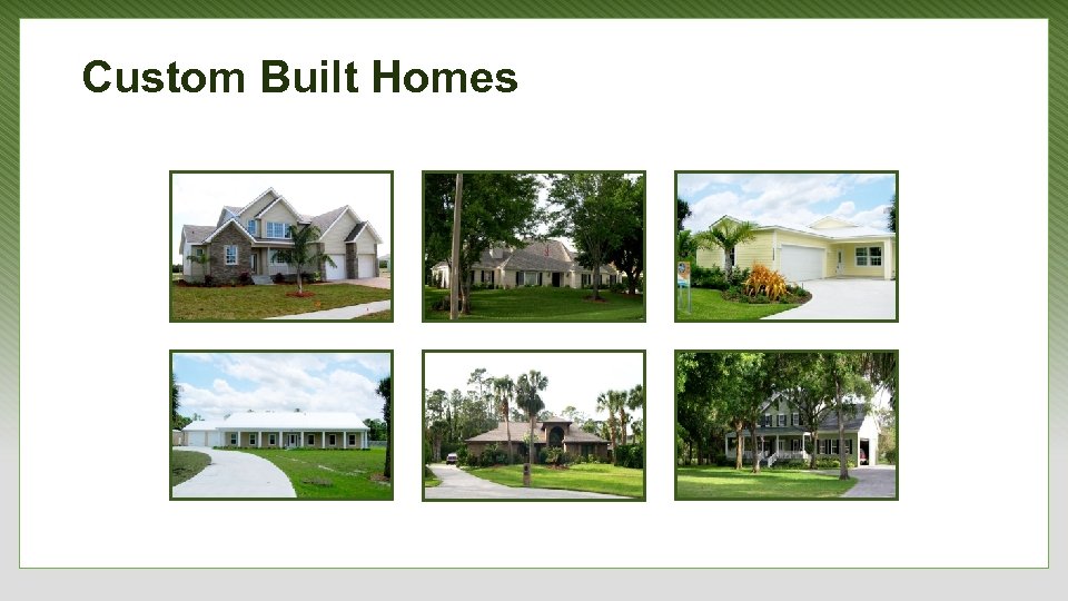Custom Built Homes 