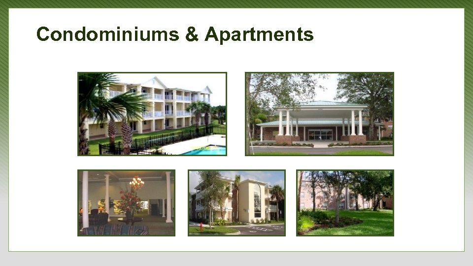 Condominiums & Apartments 