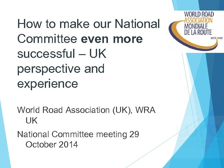 How to make our National Committee even more successful – UK perspective and experience