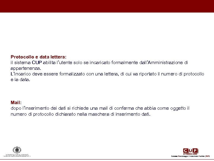 Protocollo e data lettera: il sistema CUP abilita l’utente solo se incaricato formalmente dall’Amministrazione