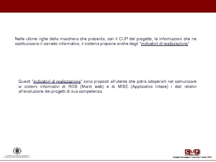 Nelle ultime righe della maschera che presenta, con il CUP del progetto, le informazioni