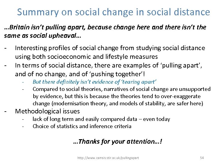 Summary on social change in social distance …Britain isn’t pulling apart, because change here