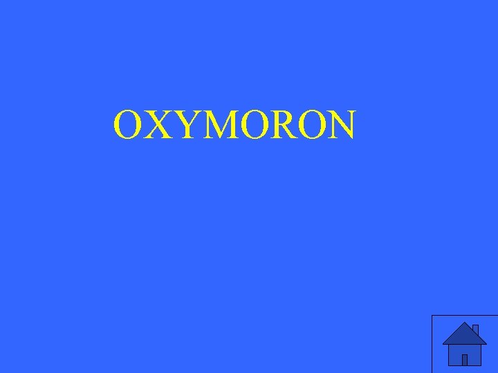 OXYMORON 
