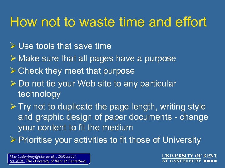 How not to waste time and effort Ø Use tools that save time Ø