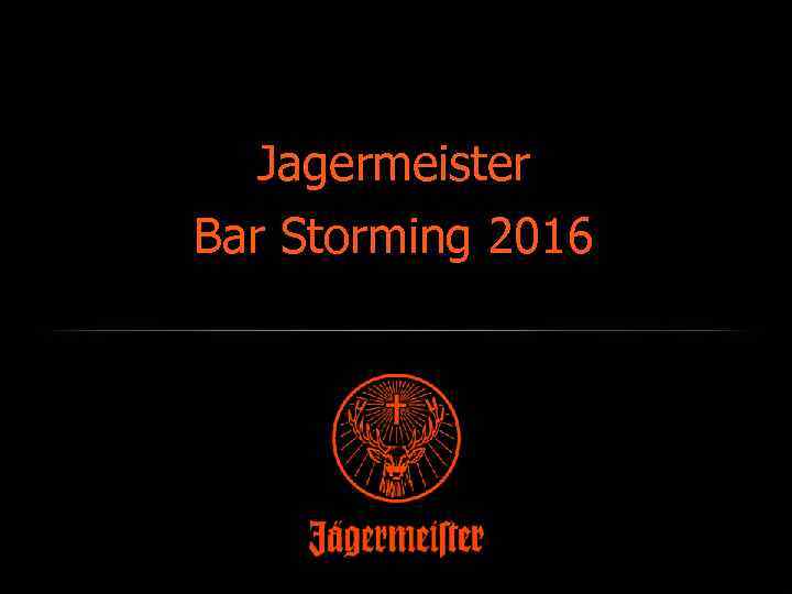 Jagermeister Bar Storming 2016 