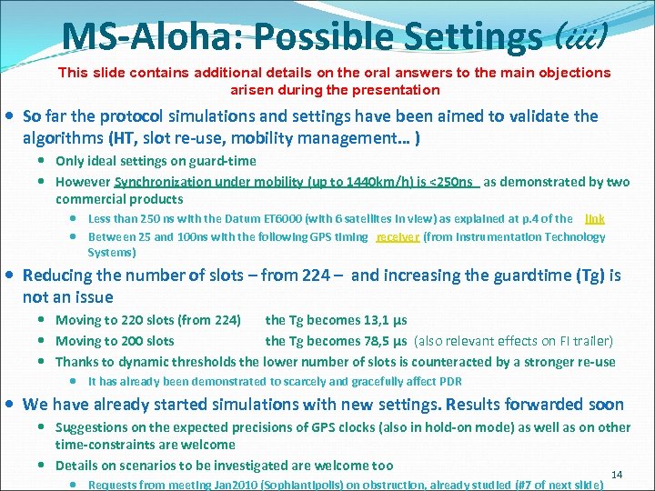 MS-Aloha: Possible Settings (iii) This slide contains additional details on the oral answers to