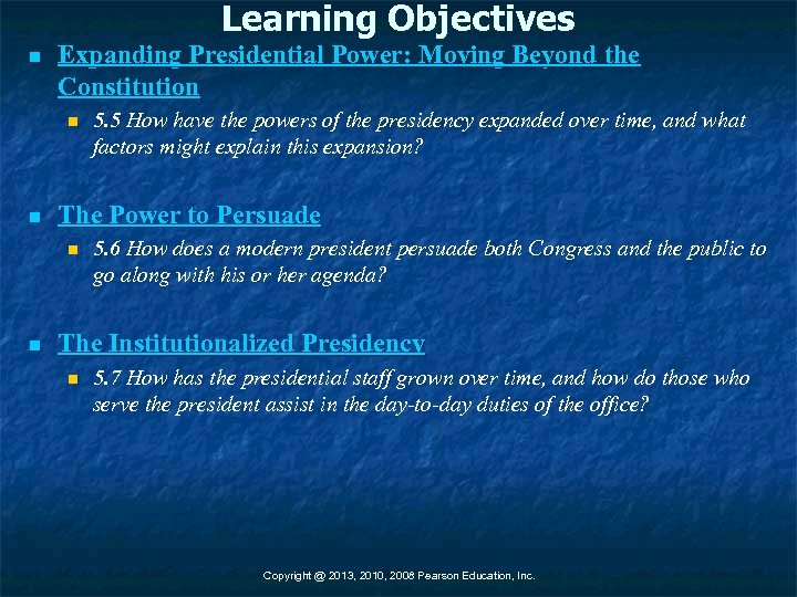 Learning Objectives n Expanding Presidential Power: Moving Beyond the Constitution n n The Power