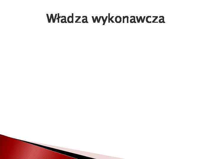 Władza wykonawcza 