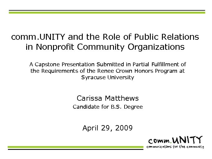 comm. UNITY and the Role of Public Relations in Nonprofit Community Organizations A Capstone