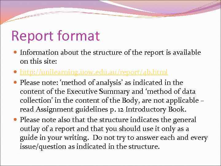 Report format Information about the structure of the report is available on this site: