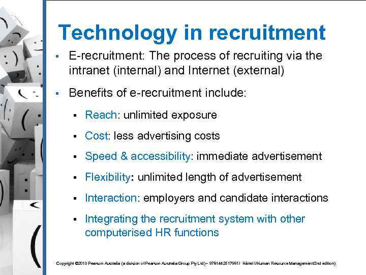 Technology in recruitment § E-recruitment: The process of recruiting via the intranet (internal) and