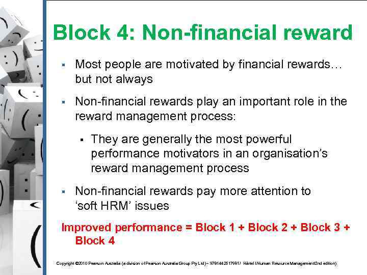 Block 4: Non-financial reward § Most people are motivated by financial rewards… but not